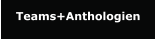 Teams+Anthologien