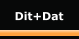 Dit+Dat