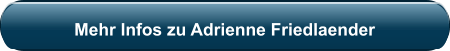 Mehr Infos zu Adrienne Friedlaender