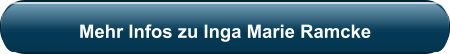 Mehr Infos zu Inga Marie Ramcke