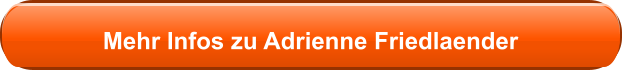 Mehr Infos zu Adrienne Friedlaender