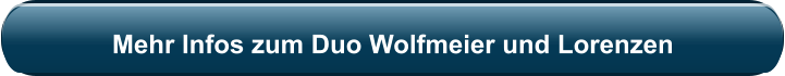 Mehr Infos zum Duo Wolfmeier und Lorenzen