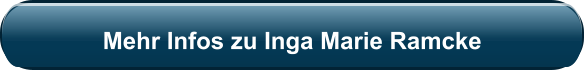 Mehr Infos zu Inga Marie Ramcke